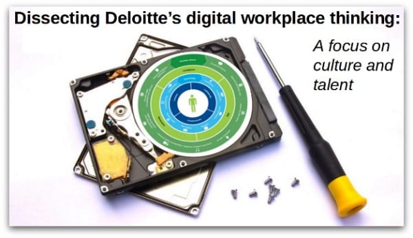 Dissecting Deloitte's digital workplace thinking DWG