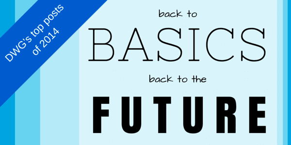 Digital Workplace Group top posts of 2014 - Back to the basics.  Back to the Future.